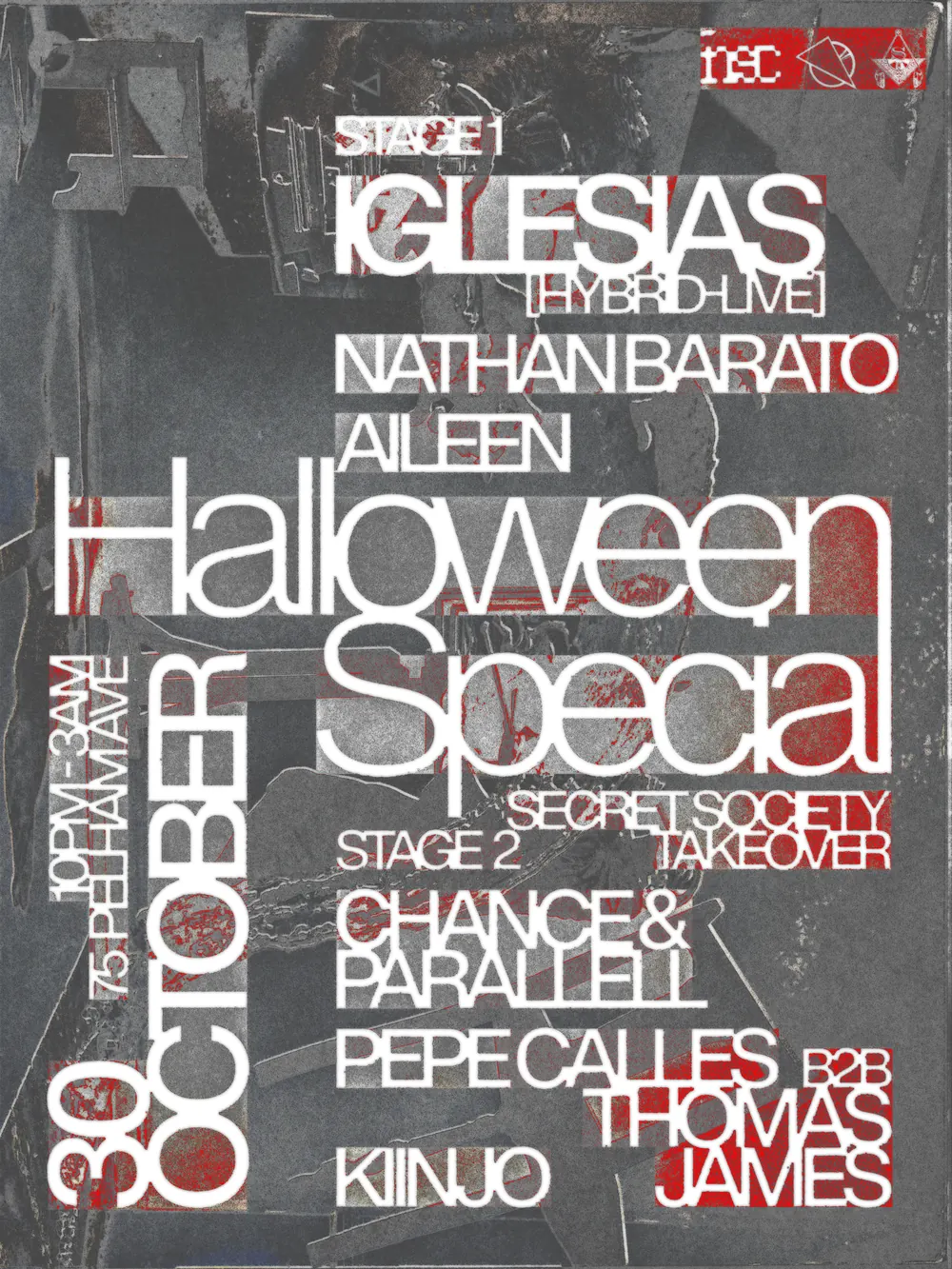 Official Halloween Special flyer: Iglesias hybrid live, Nathan Barato, Aileen on Stage 1; Kiinjo, Pepe Calles b2b Thomas James, Chance and Parallell on Stage 2; 30 October, 10 PM to 3 AM, 75 Pelham Ave